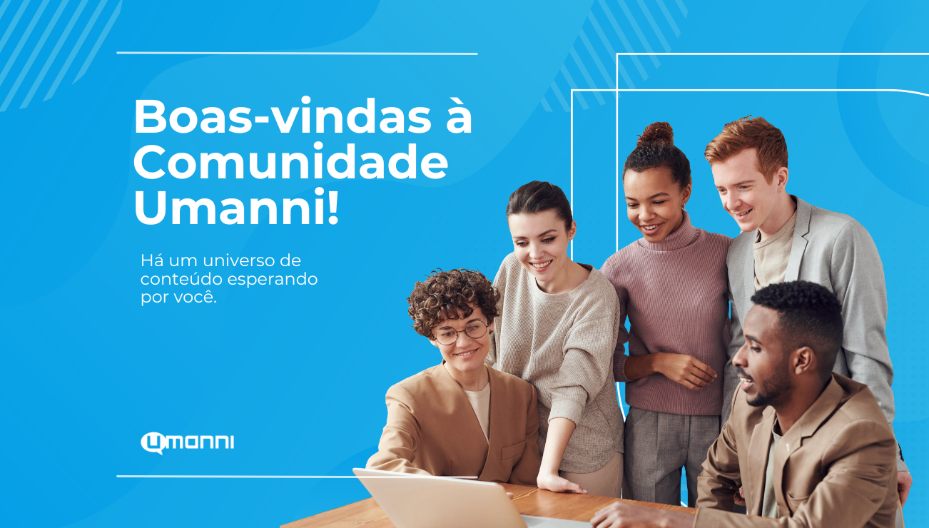 Bem-vindo à Comunidade Umanni!
