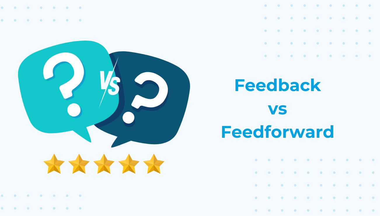 Feedback vs Feedforward: O que é, propósito, diferenças e exemplos.
